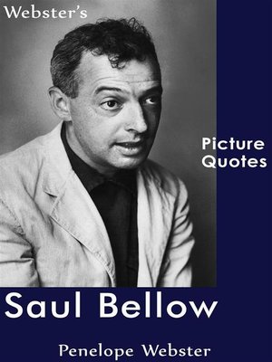 cover image of Webster's Saul Bellow Picture Quotes